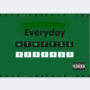 Everyday (feat. J-Savy) [Explicit]