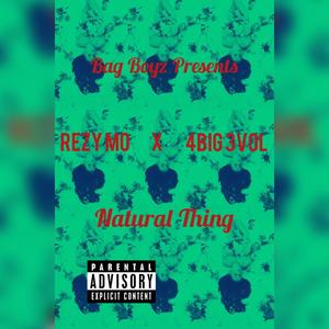 Natural Thing (feat. 4Big 3vol) (Explicit)