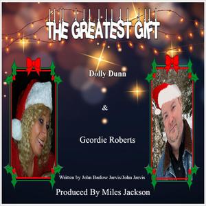 The Greatest Gift (feat. Geordie Roberts)