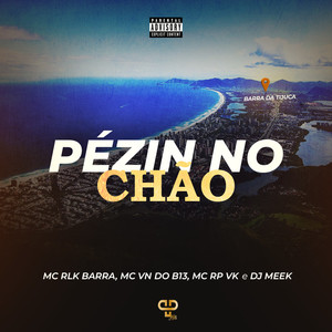Pézin no Chão (Explicit)