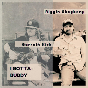 I Gotta Buddy