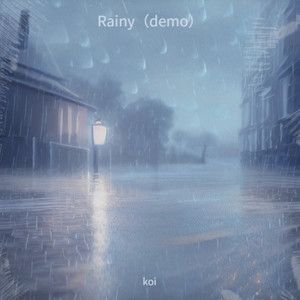 Rainy (Demo)