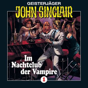 Folge 1: Im Nachtclub der Vampire [Remastered]