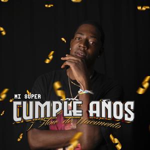 Mi Super Cumpleaños (Explicit)