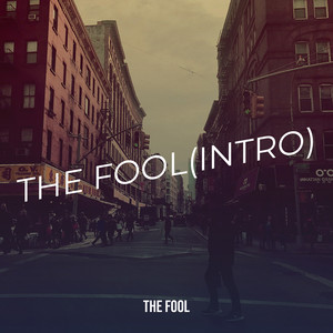 The Fool (Intro)