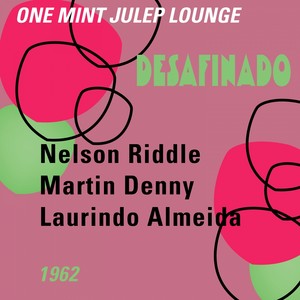 Desafinado (One Mint Julip Lounge)