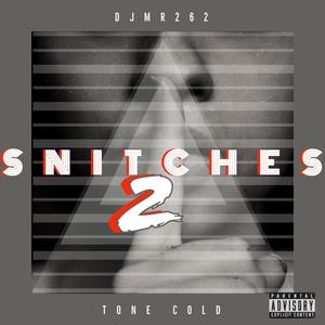 Snitches 2 (feat. Tone Cold Steve Austin) (Explicit)