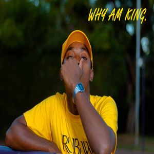 Why Am King (Explicit)