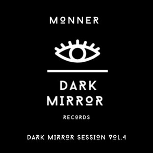Dark Mirror Session, Vol. 4