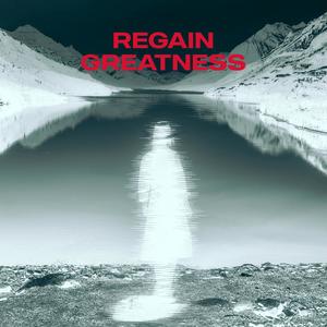 Regain Greatness: A Rock Movie