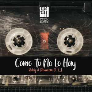 Como Tu No Lo Hay (feat. LJ Luis Jimenez)