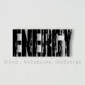 ENERGY (feat. tboGeorge & NoCapLuke) (Explicit)