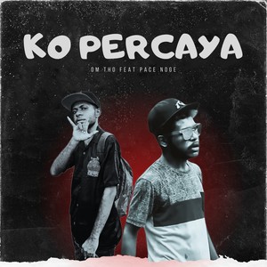 KO PERCAYA