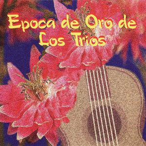 Epoca de Oro de Los Trios