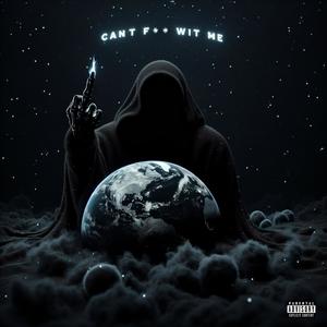 Can't F Wit Me (Explicit)