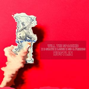 Hustlin' (feat. B Suave, Lon6z & SidandFriends) (Explicit)