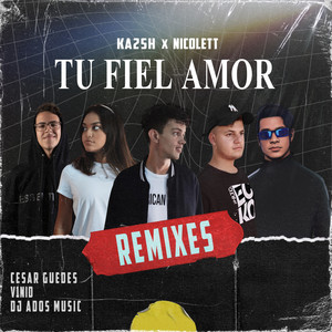 Tu Fiel Amor (Remix)