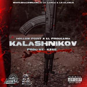 KALASHNIKOV (feat. Mikey el problema) [Explicit]