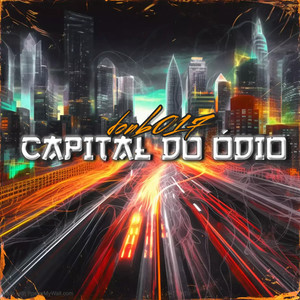 capital do ódio (Explicit)