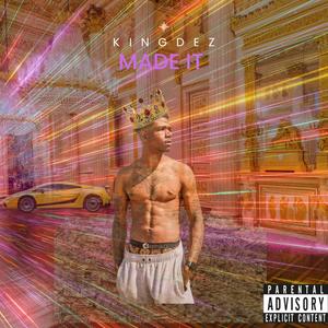 MADE IT (Explicit)