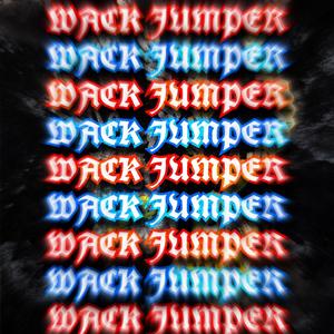 Wack Jumper (feat. 6ix0Kero, Charles4xx, Seddysworld & Isiahthagoat) [Explicit]