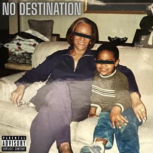 No Destination (Explicit)