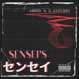 SENSEI'S (feat. H.SAPIENS) [Explicit]