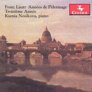 LISZT, F.: Annees de pelerinage, 3rd Year / Polonaise No. 2 (Nosikova)