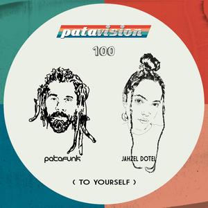 Patavision 100 (To Yourself)