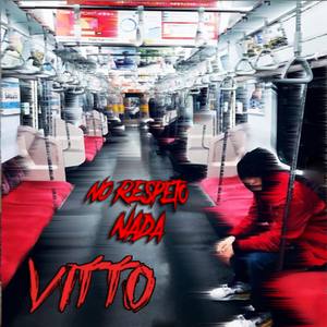 No Respeto Nada (Explicit)