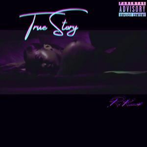 True Story (Explicit)