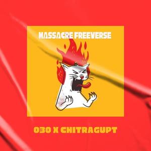 MASSACRE Freeverse (feat. Chitragupt) [Explicit]