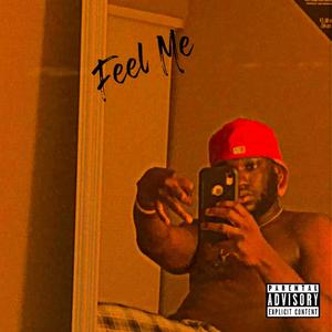 Feel Me (Explicit)