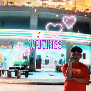 WAITINGS (Explicit)