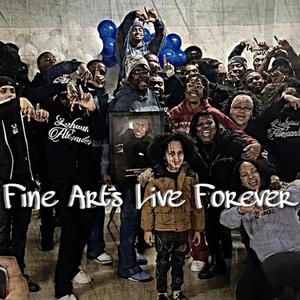 Fine Arts Live Forever (Explicit)
