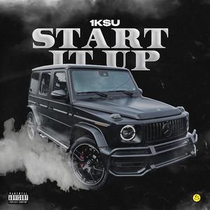 START IT UP (Explicit)