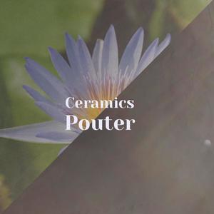 Ceramics Pouter