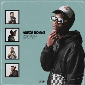 Abeze Bonke (Explicit)