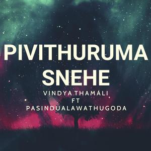 Pivithuruma Snehe (feat. Pasindu Alawathugoda) (Explicit)
