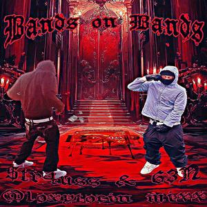Bands on bands (feat. 63N) (Explicit)