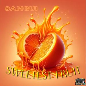 SWEETEST FRUIT