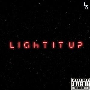 Light It Up (Explicit)