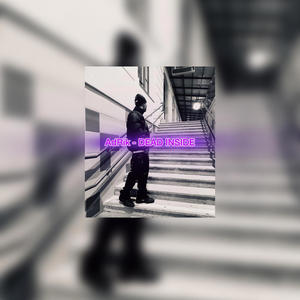 DEAD INSIDE (Explicit)