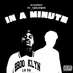 In A Minute (feat. fu_ckin.tokyo) (Explicit)