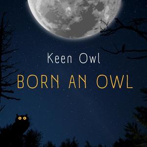 Born An Owl
