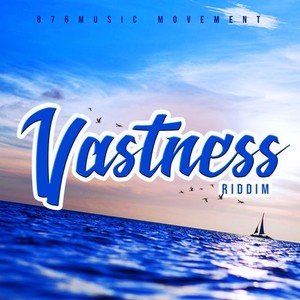 Vastness Riddim (Explicit)