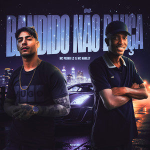 Bandido Não Dança (Explicit)