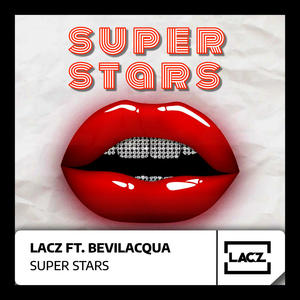 Super Stars (feat. Bevilacqua) (Radio Edit)