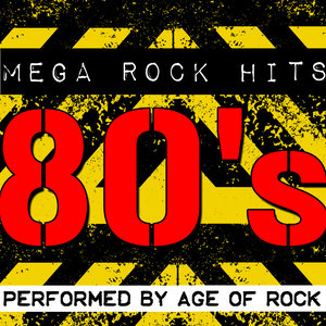 Mega Rock Hits: 80's