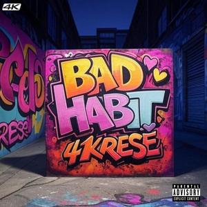 Bad Habit (Explicit)